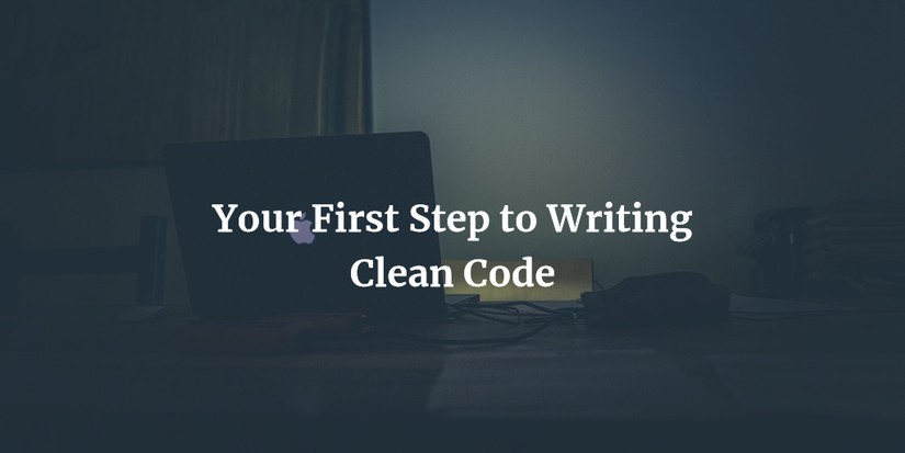 Clean code là gì? Làm sao để viết code clean